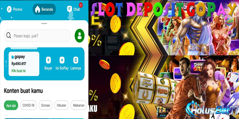 HALUSBET77 : Slot Deposit GOPAY 10000 Via Aplikasi Gojek Terbaik